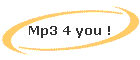 Mp3 4 you !