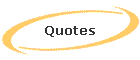 Quotes