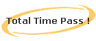 Total Time Pass !